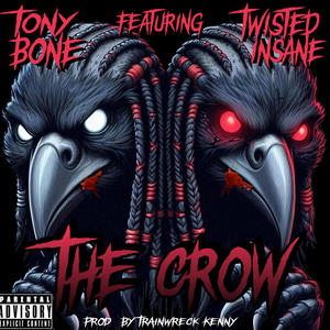 The Crow (feat. Twisted Insane) (Explicit)