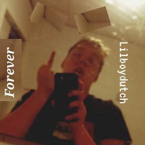 LilBoyDutch - Forever (Radio Edit)