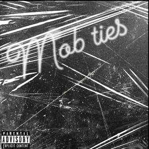 Mob Ties (Explicit)