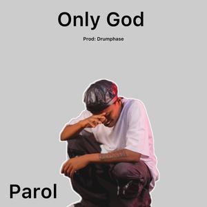 Only God (Explicit)