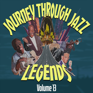 Journey Through Jazz: Legends, Vol. 13