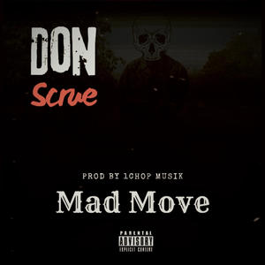 Mad Move (feat. 1Chop) (Explicit)