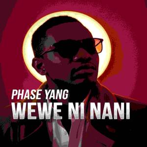 WEWE NI NANI (Explicit)