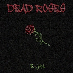 Dead Roses