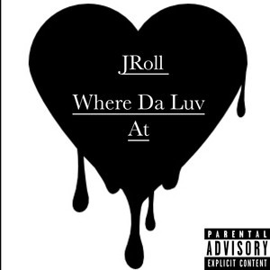 Where Da Luv At (Explicit)