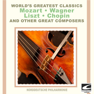 - Mozart, Wagner, Liszt, Chopin and Other Great Composers: World's Greatest Classics