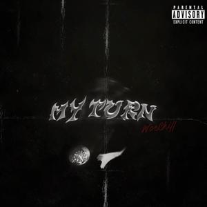 Intro) My Turn (feat. DumbTayy) (Explicit)
