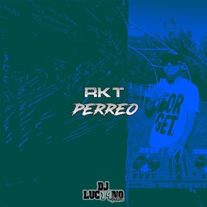 DJ Luc14no Antileo - Rkt Perreo