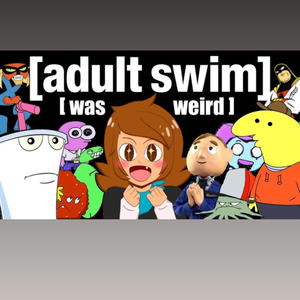 Adult swim (Explicit)