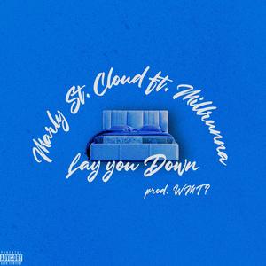 Lay You Down (feat. Millrunna) (Explicit)