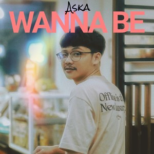 Wanna Be