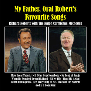 My Father, Oral Roberts, Favourite Songs