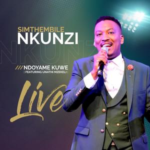 Ndoyame KuWe (feat. Unathi Mzekeli)