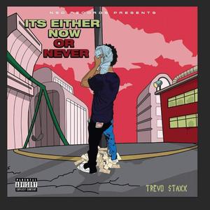 Its Either Now or Never (Explicit)