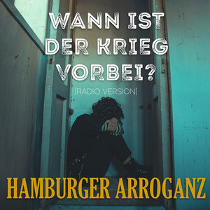 Wann ist der Krieg vorbei? (Radio Version)