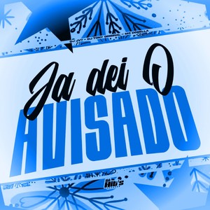 Já Deixo Avisado (Explicit)