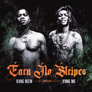 Earn No Stripes (Explicit)