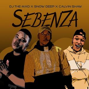 Sebenza (feat. Snow Deep & Calvin Shaw)