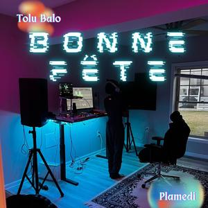 Bonne fête (feat. Plamedi) (Explicit)