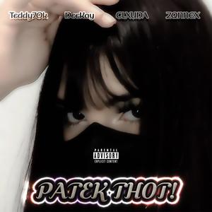 PATEK THOT! (feat. ZQNNEX) (Explicit)