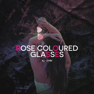 Rose Coloured Glasses