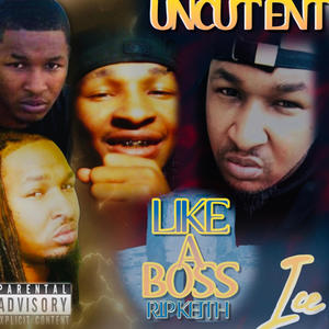 LIKE A BOSS (Explicit)