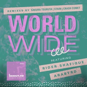 Worldwide Remix EP (feat. Arabyrd & Rider Shafique)