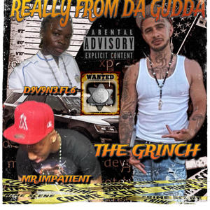 Really from the gudda (feat. Mr Impatient & D9V9N3FL6) (Explicit)