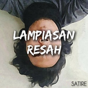 LAMPIASAN RESAH