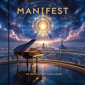 Manifest (feat. Donny Arcade) (Explicit)