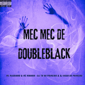 MEC MEC DE DOUBLEBLACK - SLOWED (Explicit)