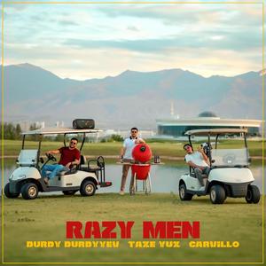 Razy Men (feat. Taze Yuz & Carvillo)