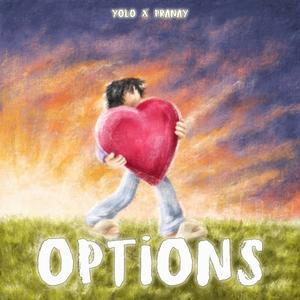 OPTIONS (feat. PRANAY)