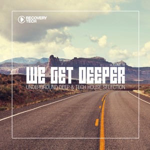 We Get Deeper, Vol. 18