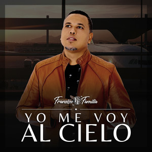 Yo me voy al cielo