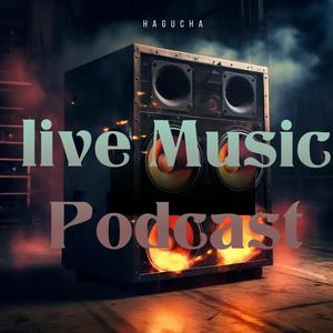 Hagucha Live Music Podcast