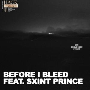 BEFORE I BLEED(feat. Sxint Prince)