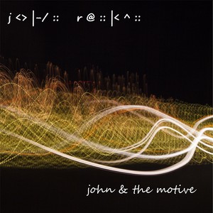 John & the Motive