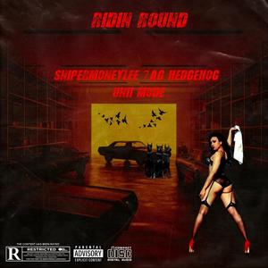 RIDIN ROUND (feat. 7AG Hedge & UNII MODE) (Explicit)