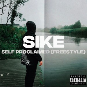 Self Proclaimed (Freestyle) [Explicit]