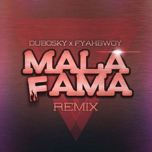 Mala Fama (Remix) [Explicit]