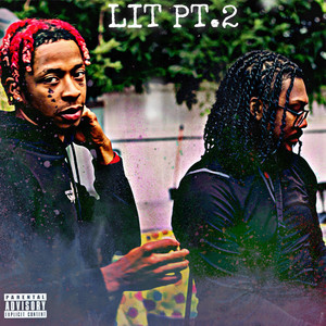 Lit, Pt. 2 (Explicit)