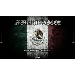 VIVA MÉXICO (feat. Spider) [Explicit]