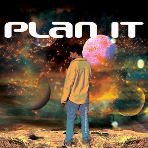 Plan It (feat. 40xcal) (Explicit)