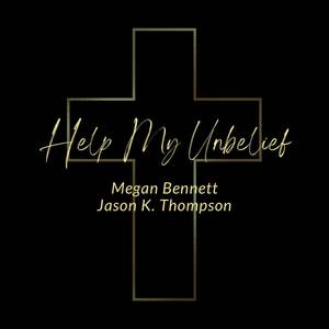 Help My Unbelief