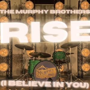 Rise (I Believe In You)