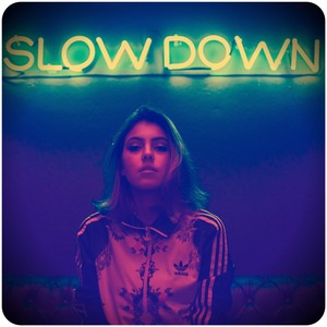 Slow Down