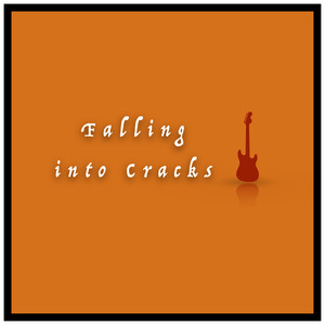 Falling into Cracks