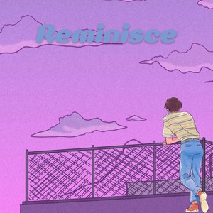 Reminisce