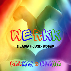 Werkk (Elania House Remix)